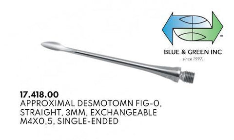 Exchangeable Approximal Desmotome Straight (17.418.00) - Blue & Green Inc.