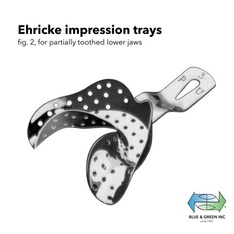 Ehricke impression trays (225-02) Impression Tray - Blue & Green Inc.