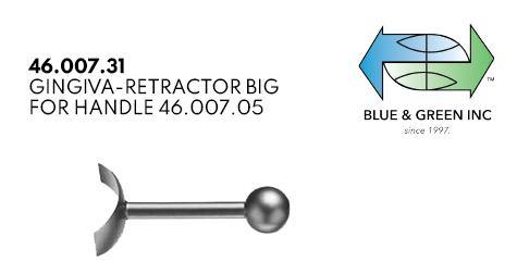 Gingiva-Retractor Big, for Handle 46.007.04 (46.007.31) Retractors - Blue & Green Inc.