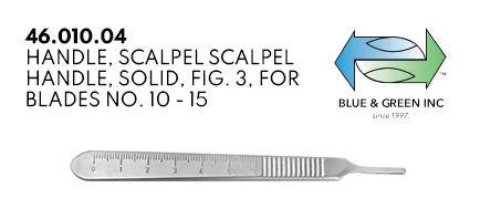 Scalpel Handle, solid, for blades 10-15 (46.010.04)  - Blue & Green Inc.