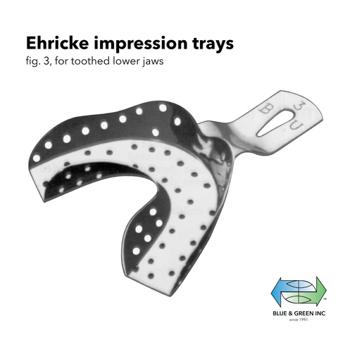 Ehricke impression trays (Z 221-03) Impression Tray - Blue & Green Inc.