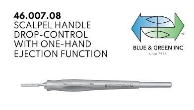 Scalpel Handle Drop-Control with one-hand ejection function (46.007.08)  - Blue & Green Inc.